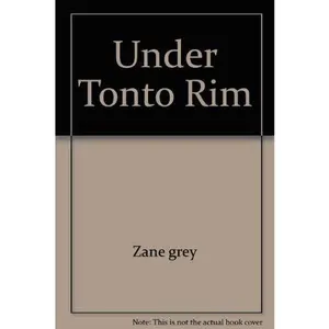 USED-Under Tonto Rim by Zane grey (Paperback)