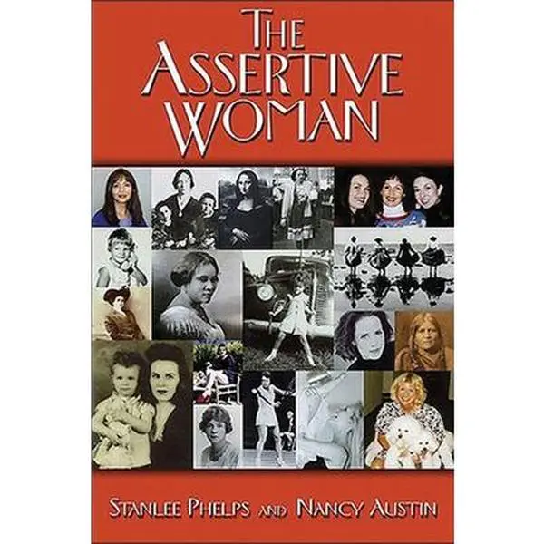 USED-The Assertive Woman by Phelps, Stanlee (Paperback)