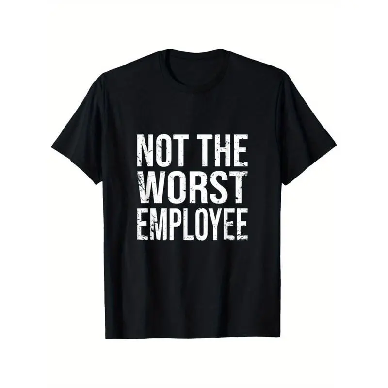 Funny "Not The Worst Employee" Graphic T-Shirt with Distressed Print, Classic Relaxed Fit 100% Cotton Short Sleeve Tee for Men & Women