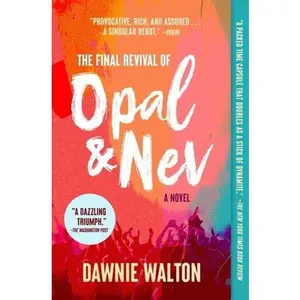 USED-The Final Revival of Opal & Nev by Walton, Dawnie (Paperback)