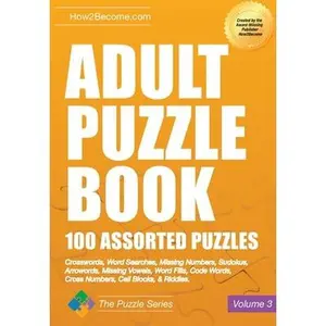 Adult Puzzle Book 100 Assorted Puzzles Volume 3 -- How2become, Paperback