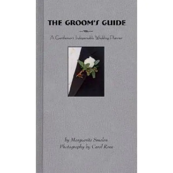 Used Hardcover Book - The Groom's Guide: A Gentleman's Indispensable Wedding Planner by Margurite Smolen (English) - Male Wedding Preparation Resource with Honeymoon Tips, Humorous Tales & Personal Stories