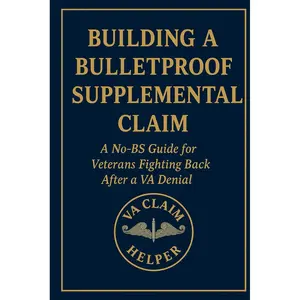 Building a Bulletproof Supplemental Claim: A No-BS Guide for Veterans Fighting Back After a VA Denial (VA Claim Starter Pack) Paperback – July 13, 2025