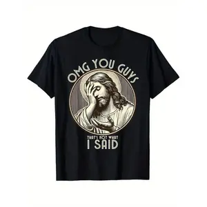 [CVC fabric]graphic tees OMG You Guys I Never Said That Shirt Funny Sarcastic Quote T-Shirt