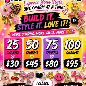 Luxurious Charms - Build Your Style with 25, 50, 75, or 100 Charms for $30, $45, $80, or $95 - Collect & Express Your Unique Style