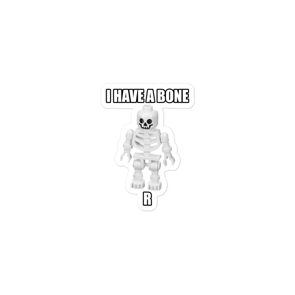 I Have a Bone(r) sticker I Have a Bone(r) sticker