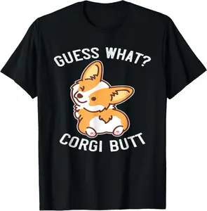 100% Cotton Guess What Corgi Butt Funny Corgi Dog Gift Pun T-Shirt