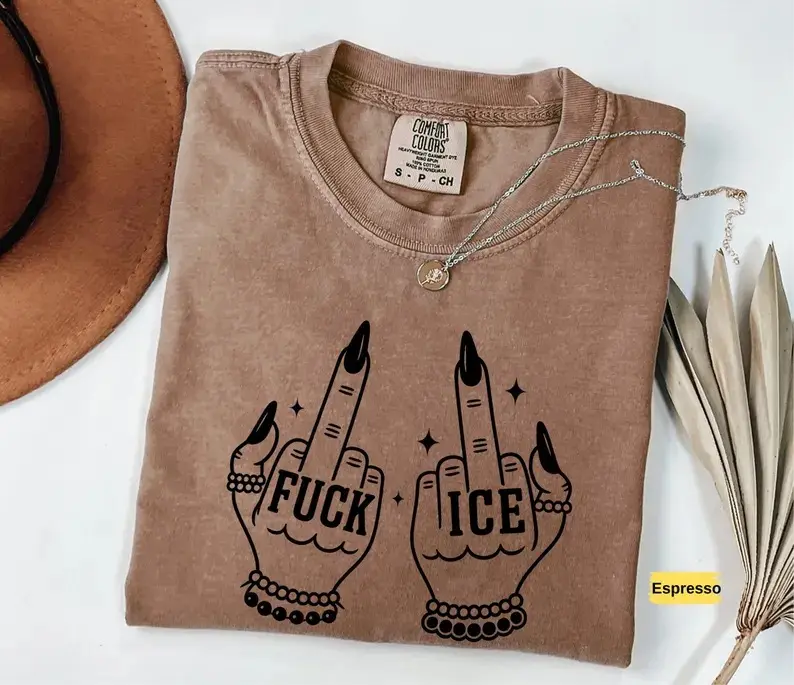Comfort Colors Fck Ice Middle Fingers Shirt, Anti Ice Shirt, Anti Trump, Protect Immigrants, Chinga La Migra, Unisex Tee