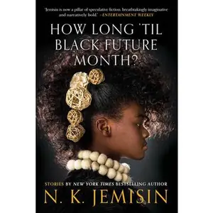 USED-How Long 'Til Black Future Month?: Stories by Jemisin, N. K. (Paperback)