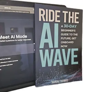 Ride The AI Wave: A 30-Day Beginner's Guide to The Future, Get On Board Now