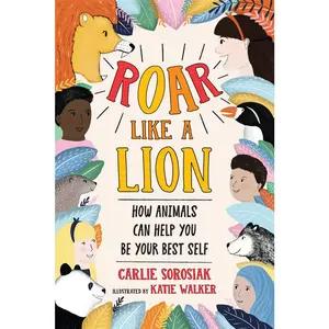 USED-Roar Like a Lion by Sorosiak, Carlie (Hardcover)