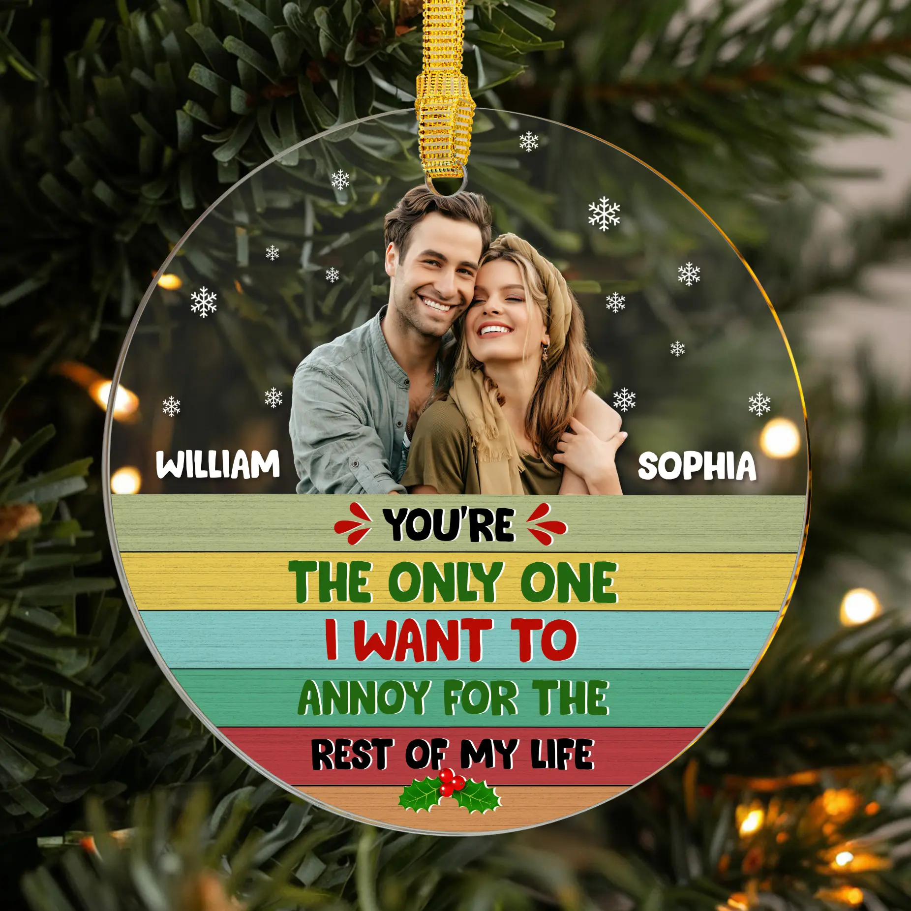 Personalized "You're the Only One I Want to Annoy for the Rest of My Life" Ornament, Custom Couple Photo & Names, Funny Christmas Gift for Lovers