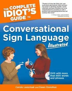 USED Book - The Complete Idiot's Guide to Conversational Sign Language Illustrated by Lazorisak, Carole (Hardcover) - english
