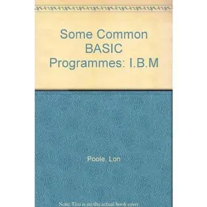Some Common Basic Programs: IBM Personal Computer Edition by Peter M. Burke (Paperback) - Used