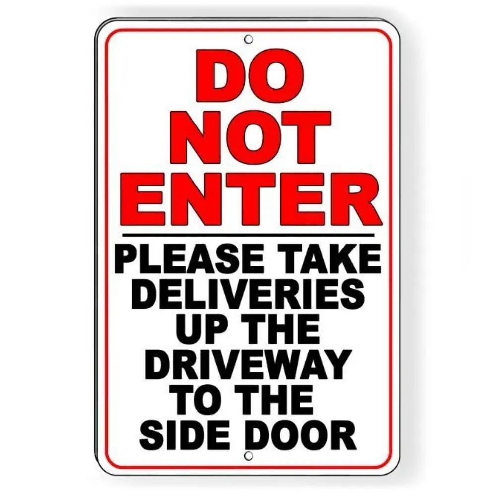 Heavy Duty Aluminum No Entry Sign with Side Door Delivery Instructions for Driveway Safety and Security