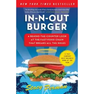 "In-N-Out Burger: A Behind-the-Counter Look at the Rule-Breaking Fast-Food Chain - New York Times Bestseller, English Paperback (Soft Cover) for Family Business Owners, Hamburger Enthusiasts"