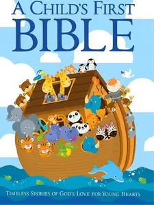 Child's First Bible: Illustrated Noah's Ark Edition for Kids' First Bible Reading Experience