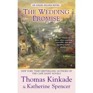 USED-The Wedding Promise: An Angel Island Novel by Kinkade, Thomas (Mass Market Paperback)