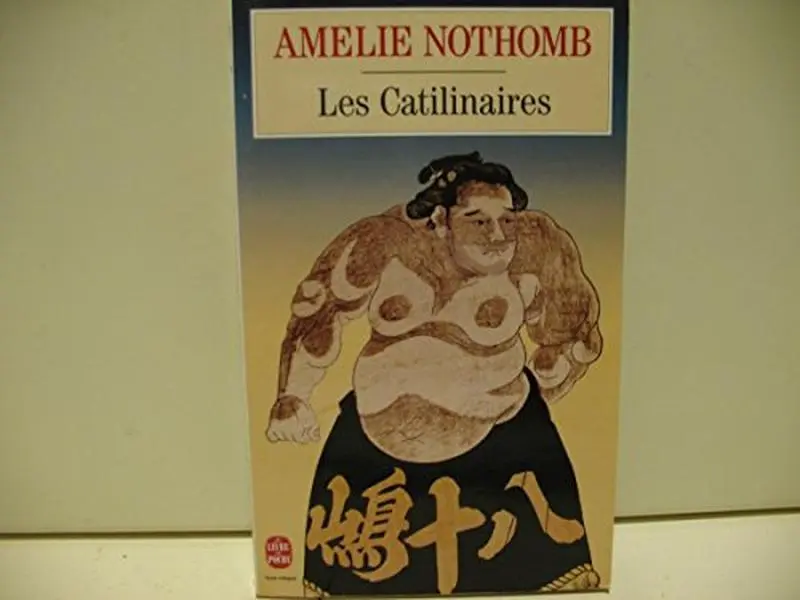 USED-Les Catilinaires by Nothomb, Amelie (Paperback)