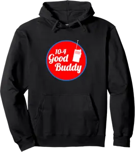 10-4 GOOD BUDDY CB Radio Semi Trucker Driver Graphic Pullover Hoodie - 72B08S12R685
