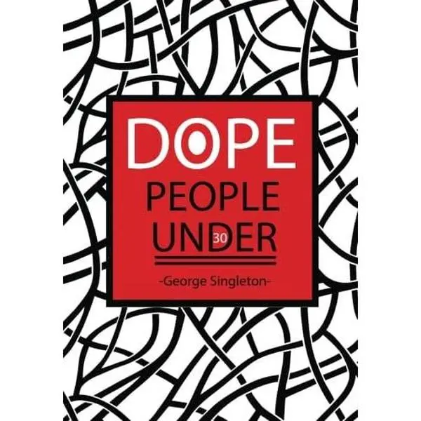 USED-Dope People Under 30 by George Singleton (Paperback)