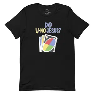Uno Unisex Tee Do U-No Jesus 100% Combed Ring-Spun Cotton Lightweight Comfy Pre-Shrunk Fabric Side-Seamed Construction Black T-Shirt for Everyday Wear Top Womenswear