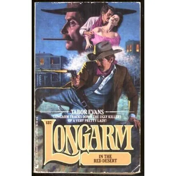 USED-Longarm in the Red Desert (Longarm #137) by Tabor Evans (Unknown)