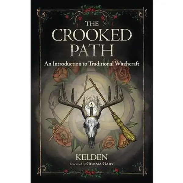 The Crooked Path: An Introduction to Traditional Witchcraft -- Kelden - Paperback