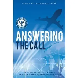 USED-Answering the Call by Milstead, M. D. James R. (Paperback)