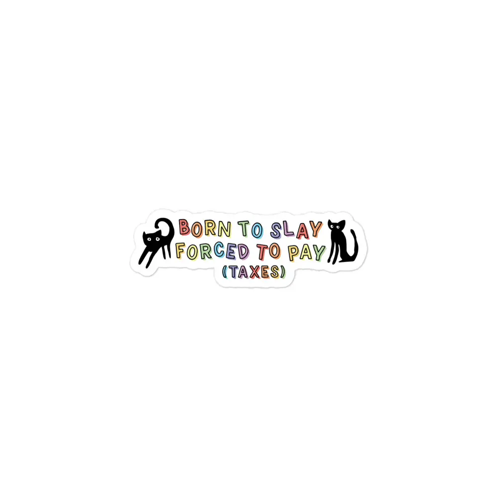 Born to Slay sticker Born to Slay sticker