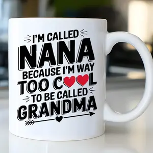 1pc Nana White Ceramic Coffee Mug 11oz - Funny "I'm Called Nana Because I'm Way Too Cool to Be Called Grandma" Quote with Red Hearts & Stars, Dishwasher Safe, Perfect Gift for Grandmas, Nana, Mothers Day, Friends & Family, Humorous Drinkware, Playful Text