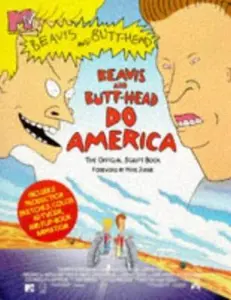 USED-MTVS BEAVIS AND BUTTHEAD DO AMERICA THE OFFICIAL Script Book by MTV (Paperback)
