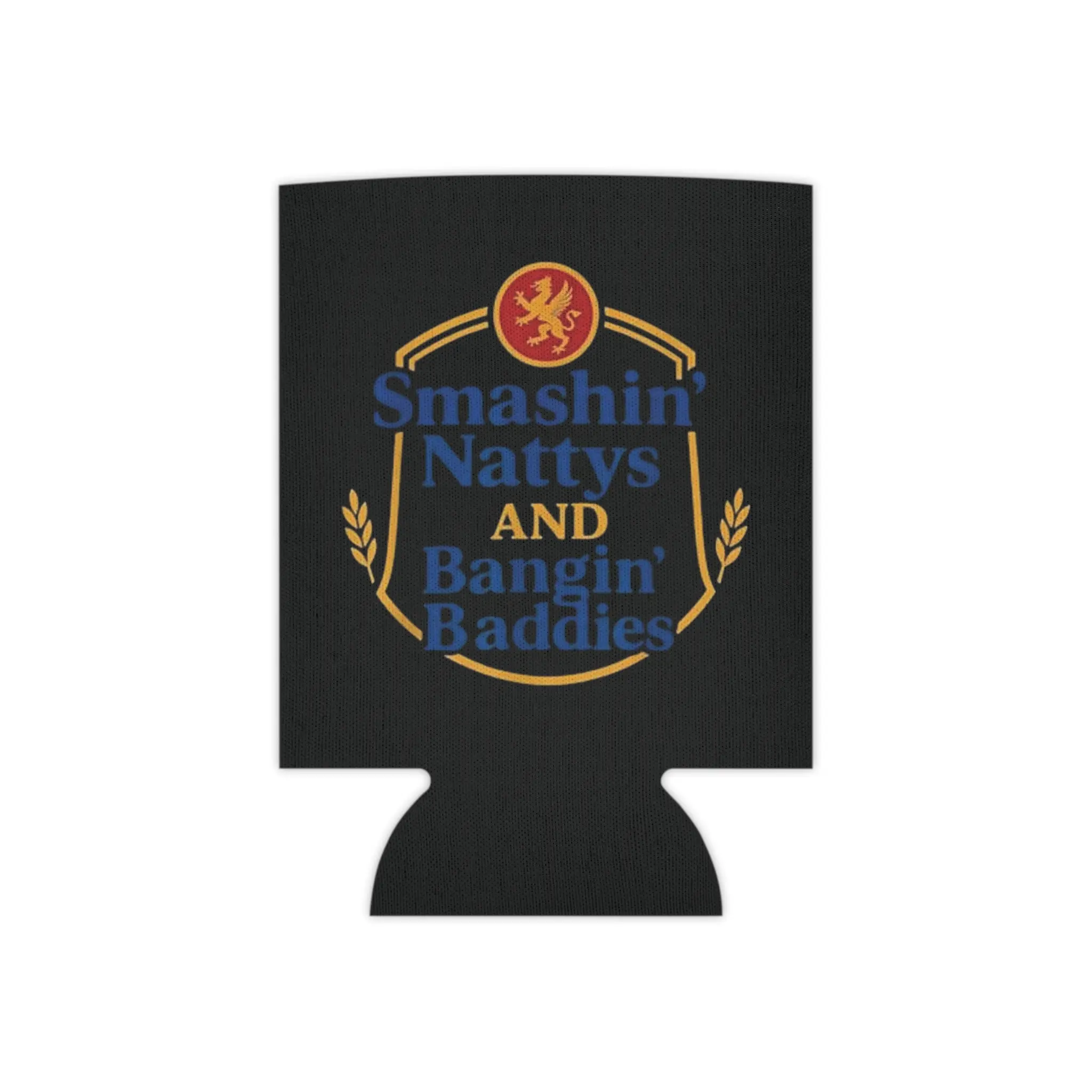 Smashin' Nattys and Bangin' Baddies Can Cooler | Beverage Koozie, Beer Can Insulator