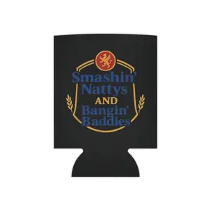 Smashin' Nattys and Bangin' Baddies Can Cooler | Beverage Koozie, Beer Can Insulator