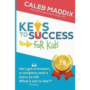 USED-Keys to Success for Kids by Caleb Maddix (Paperback)