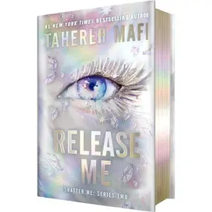 Release Me (Deluxe Limited Edition) -- Tahereh Mafi, Hardcover