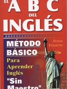 ABCs del Ingles: Basic Method for Learning Without a Teacher English Spanish Edition 9706661506
