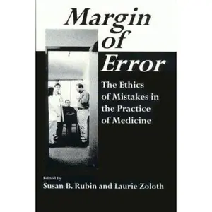 USED-Margin of Error: The Ethics of Mistakes in the Practice of Medicine (Ethics in Clinical Medicine Series) (Paperback)