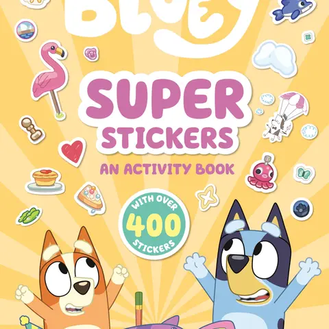 Bluey: Super Stickers: An Activity Book with Over 400 Stickers -- Penguin Young Readers Licenses - Paperback
