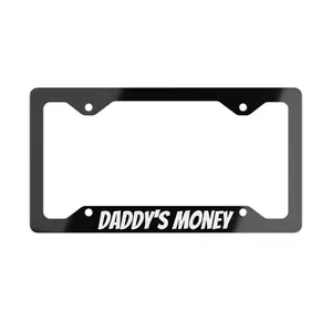Daddy's Money // License Plate Bracket