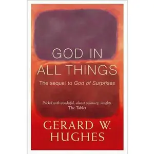 USED-God in All Things by Hughes, Gerard W. (Paperback)