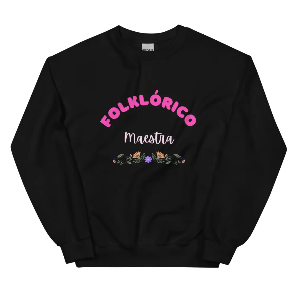 Vibrant Folklórico Dance Teacher Unisex Sweatshirt - Bright Pink & Floral Tribute Sweatshirt Comfort Cotton Fit Sweaters Womenswear