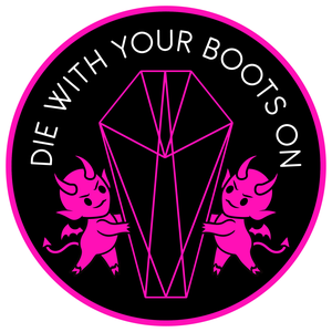 Die With Your Boots On