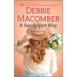 8 Sandpiper Way: A Novel (Cedar Cove: Volume Number 8) by Debbie Macomber [Paperback Book]