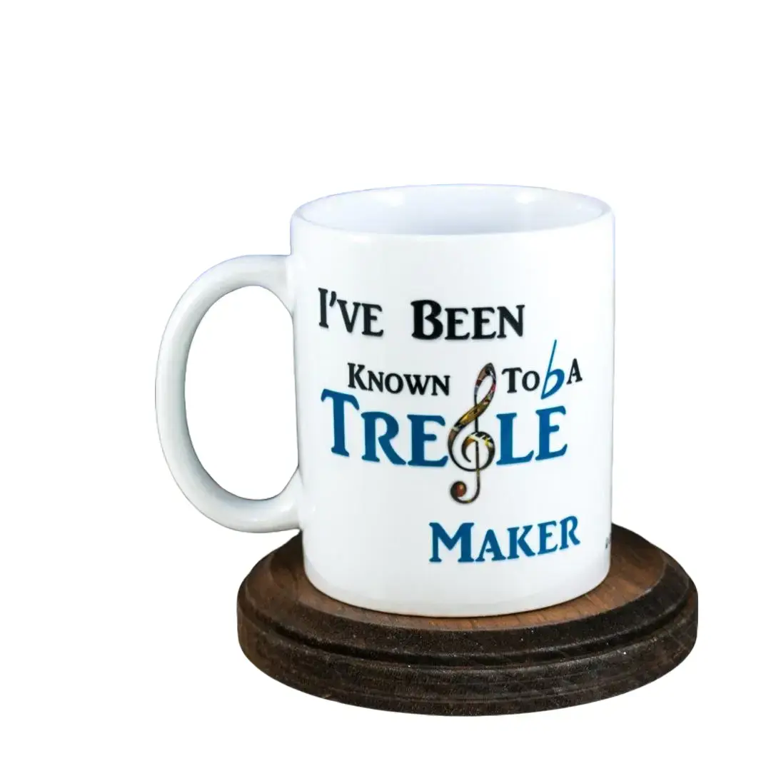 I've Been Known to Be a Treble Maker Coffee Mug - Unique Musical Design for Music Lovers