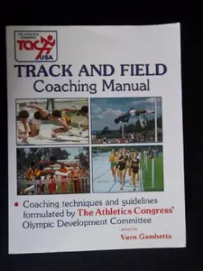 USED-Track and field coaching manual: Coaching techniques and guidelines formulated by the Athletics Congress' Olympic Development Committee by Vern Gambetta (Paperback)