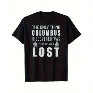 200gMost Popular Men's 100% Cotton Graphic T-Shirt - "Columbus Only Found He Was Lost" Design, Comfortable Casual Short Sleeve, Black, Large Size