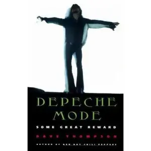 USED-Depeche Mode: Some Great Reward by Dave Thompson (Paperback)
