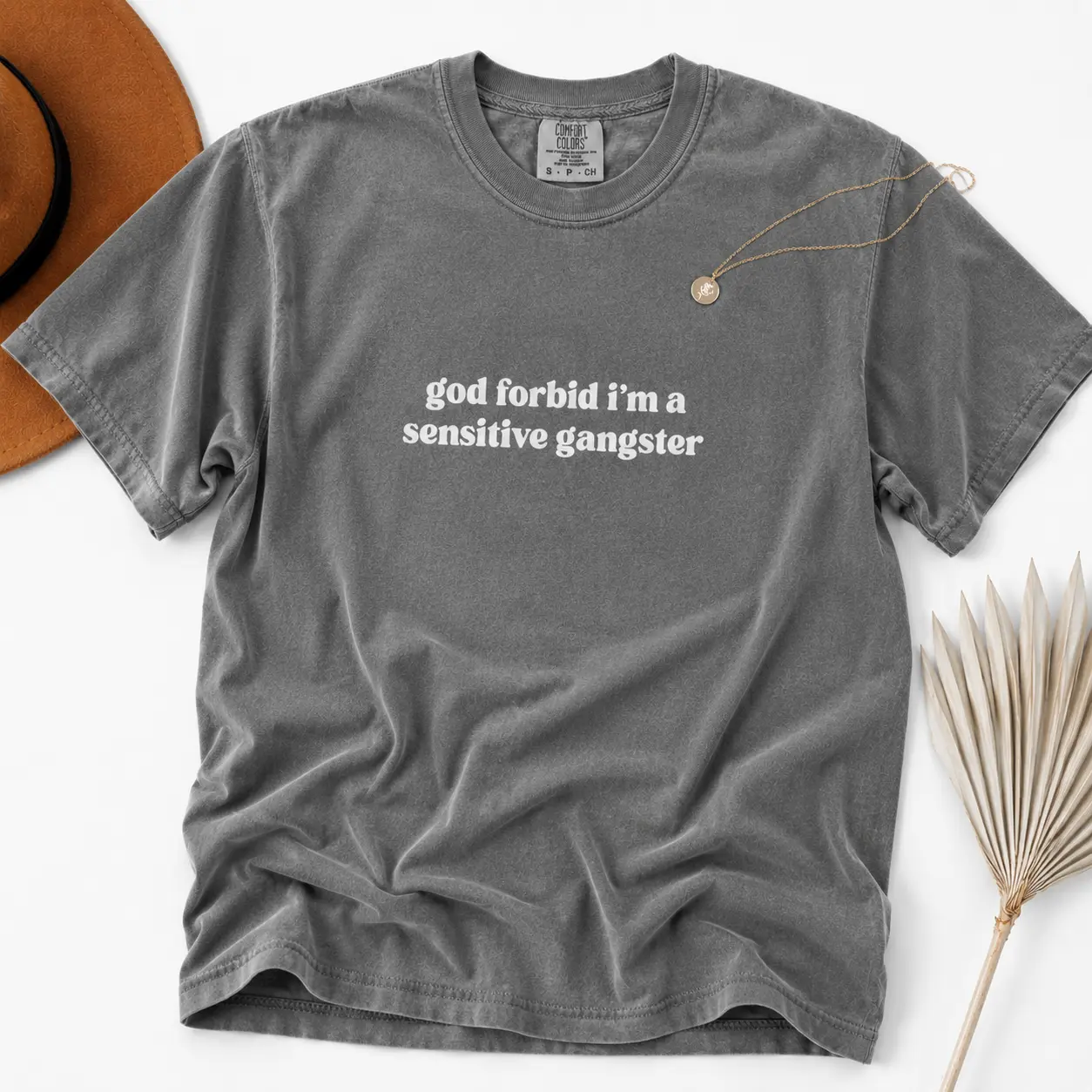 God Forbid I’m a Sensitive Gangster Comfort Color Shirt, Funny Sarcastic Quote Crewneck, Trendy Humor Pullover, Aesthetic Streetwear Tee Gift for Men and Women