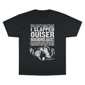 Steel Magnolias I Slapped Ouiser Boudreaux Shirt, Steel Magnolias Shirt